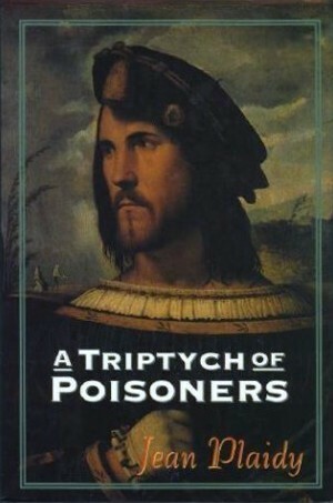 A Triptych of Poisoners by Jean Plaidy