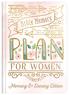 Bible Memory Plan for Women: Morning & Evening Edition by Jean Fischer