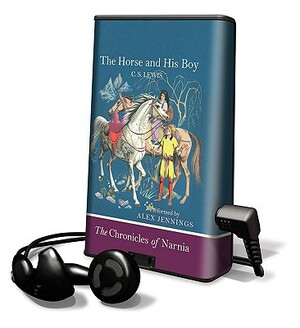 The Horse and His Boy by C.S. Lewis