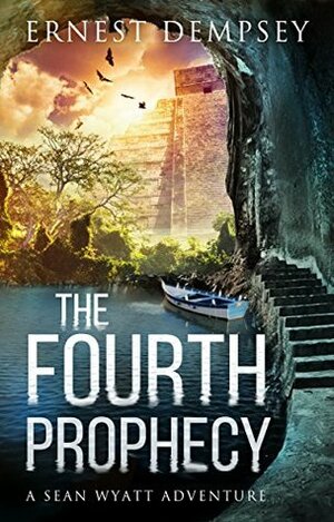 The Fourth Prophecy by Ernest Dempsey