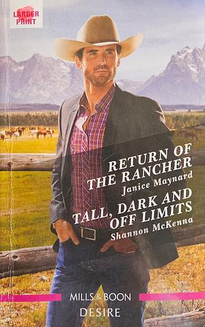 Return of the Rancher/Tall, Dark and Off Limits by Janice Maynard, Shannon McKenna