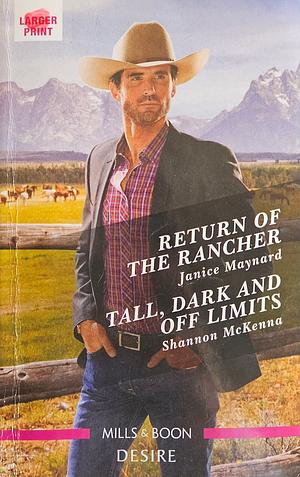 Return of the Rancher/Tall, Dark and Off Limits by Shannon McKenna, Janice Maynard