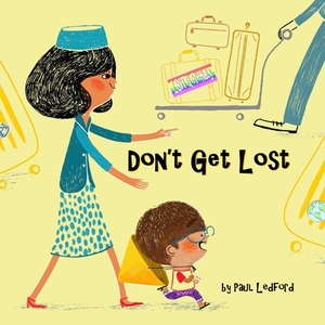 Don't Get Lost by Paul Ledford