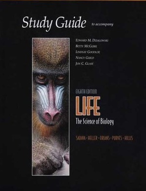 Study Guide to Accompany Life: The Science of Biology by Edward M. Dzialowski, David E. Sadava