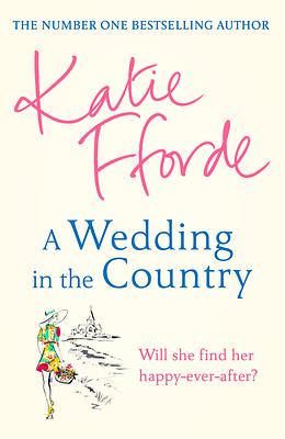A Wedding in the Country by Katie Fforde