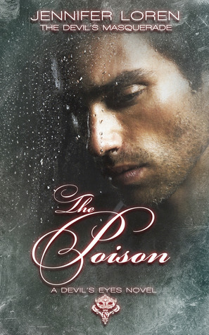 The Devil's Masquerade: The Poison by Jennifer Loren