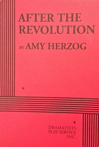 After the Revolution by Amy Herzog