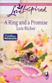 A Ring and a Promise by Lois Richer