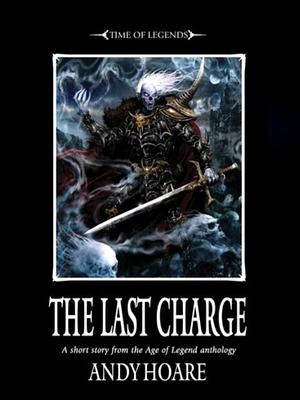The Last Charge by Andy Hoare