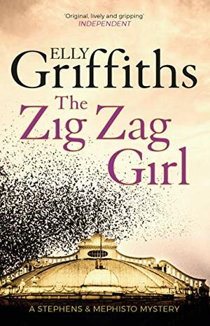 The Zig Zag Girl by Elly Griffiths