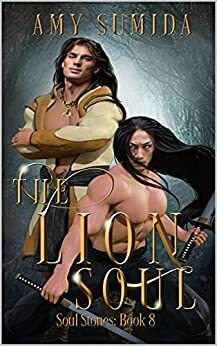 The Lion Soul by Amy Sumida
