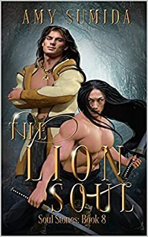 The Lion Soul by Amy Sumida