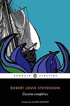 Cuentos completos by Robert Louis Stevenson, Charles Neider