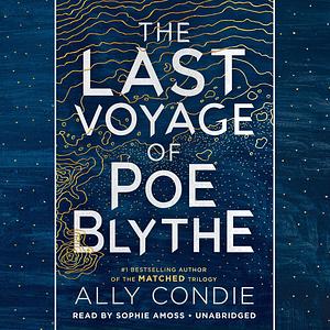 The Last Voyage of Poe Blythe by Ally Condie