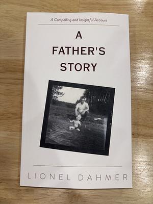 A Father's Story by Lionel Dahmer