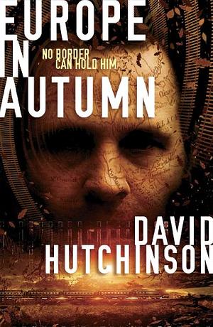 Europe in Autumn by Dave Hutchinson, David Hutchinson