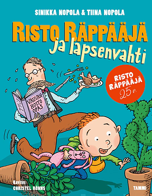 Risto Räppääjä ja lapsenvahti by Sinikka Nopola, Tiina Nopola