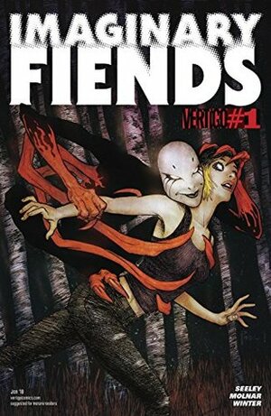 Imaginary Fiends (2017-) #1 by Stephen Molnar, Richard Pace, Tim Seeley, Quinton Winter