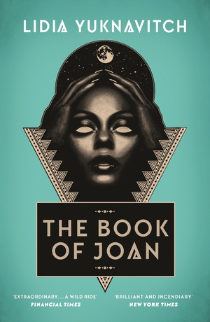 The Book of Joan by Lidia Yuknavitch