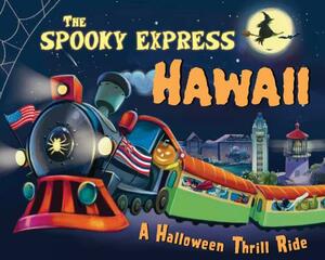 The Spooky Express Hawaii by Eric James