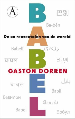 Babel: De twintig reuzentalen van de wereld by Gaston Dorren