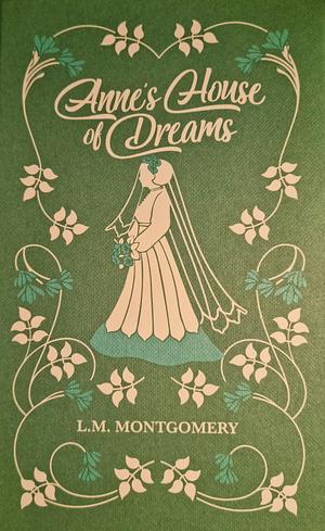 Anne's House of Dreams by L.M. Montgomery