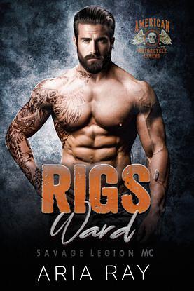Rigs' Ward by Aria Ray