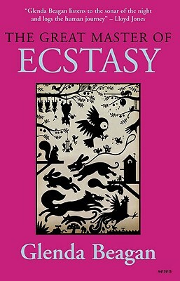 The Great Master of Ecstasy by Glenda Beagan