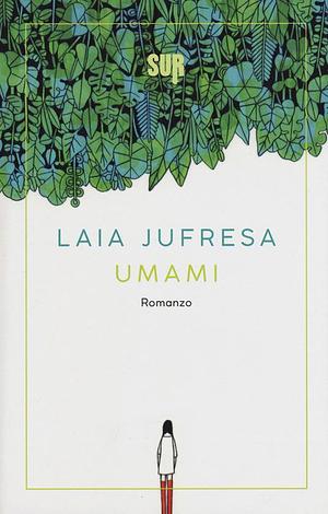 Umami by Laia Jufresa