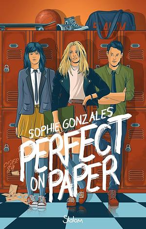 Perfect on Paper by Sophie Gonzales