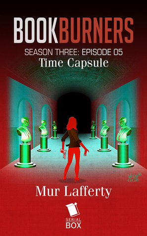 Time Capsule by Mur Lafferty