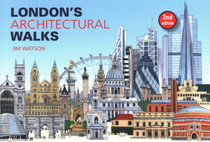 London's Architectural Walks by Jim Watson