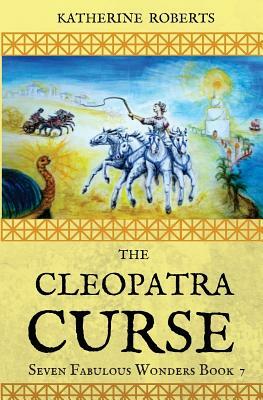The Cleopatra Curse by Katherine Roberts