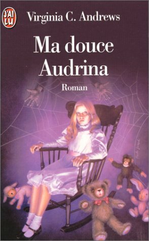 Ma douce Audrina by V.C. Andrews