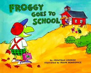 Froggy Goes to School by Jonathan London