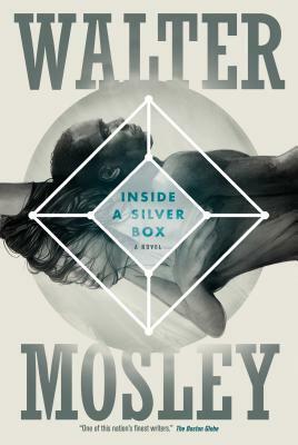 Inside a Silver Box by Walter Mosley
