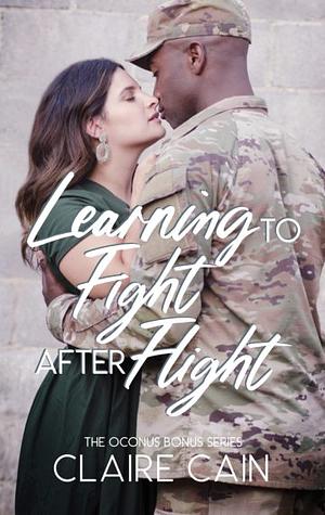Learning to Fight After Flight by Claire Cain