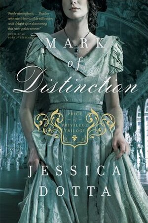 Mark of Distinction by Jessica Dotta