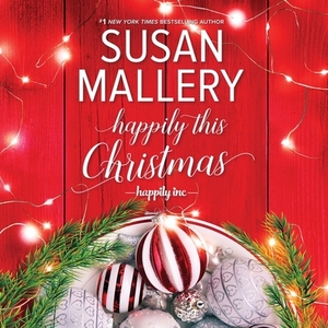 Happily This Christmas by Susan Mallery