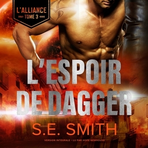 L'Espoir de Dagger: L'Alliance, Tome 3 by S.E. Smith