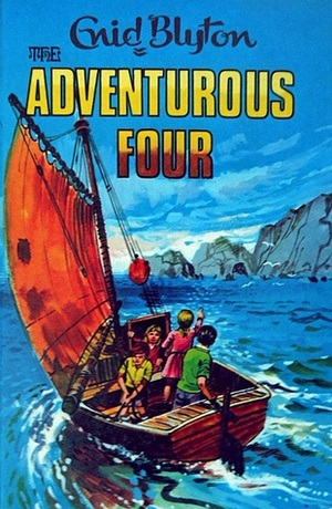 The Adventurous Four by Enid Blyton