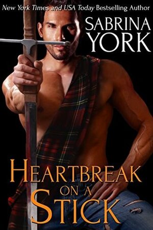 Heartbreak On A Stick by Sabrina York