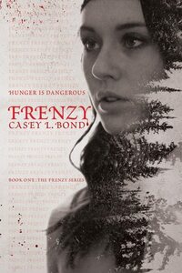 Frenzy by Casey L. Bond