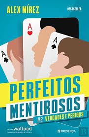 Perfeitos Mentirosos  by Alex Mírez