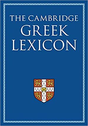 The Cambridge Greek Lexicon 2 Volume Hardback Set by James Diggle, Faculty of Classics
