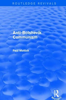 Revival: Anti-Bolshevik Communism (1978) by Paul Mattick