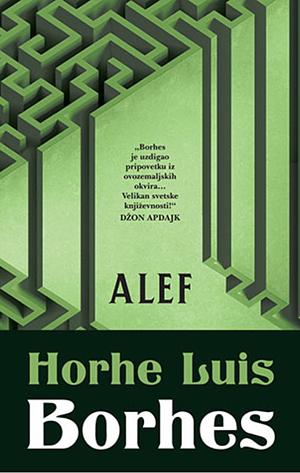 Alef by Jorge Luis Borges