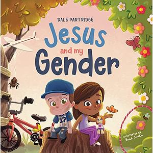 Jesus and My Gender by Dale Partridge