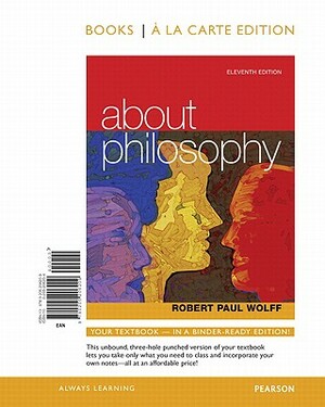 About Philosophy by Robert Wolff