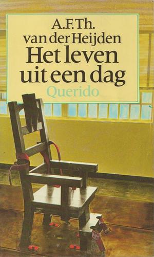 Het leven uit een dag by A.F.Th. van der Heijden